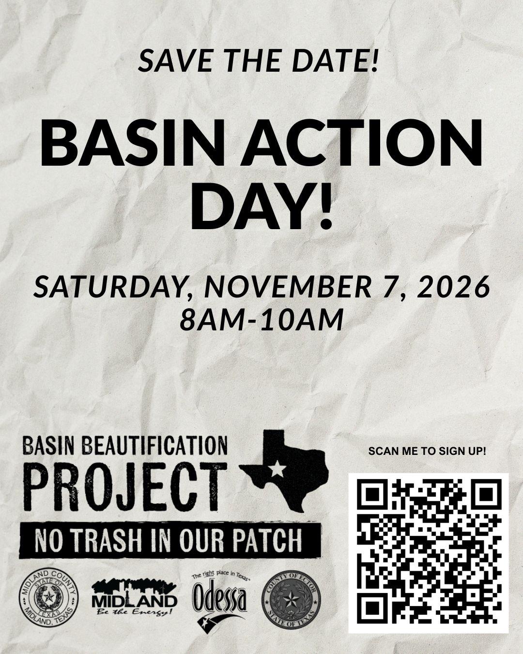 Save the Date! Basin Action Day! Saturday, November 7, 2026, 8AM-10AM. Basin Beautification Project: No Trash in Our Patch. Scan the QR code to sign up.
